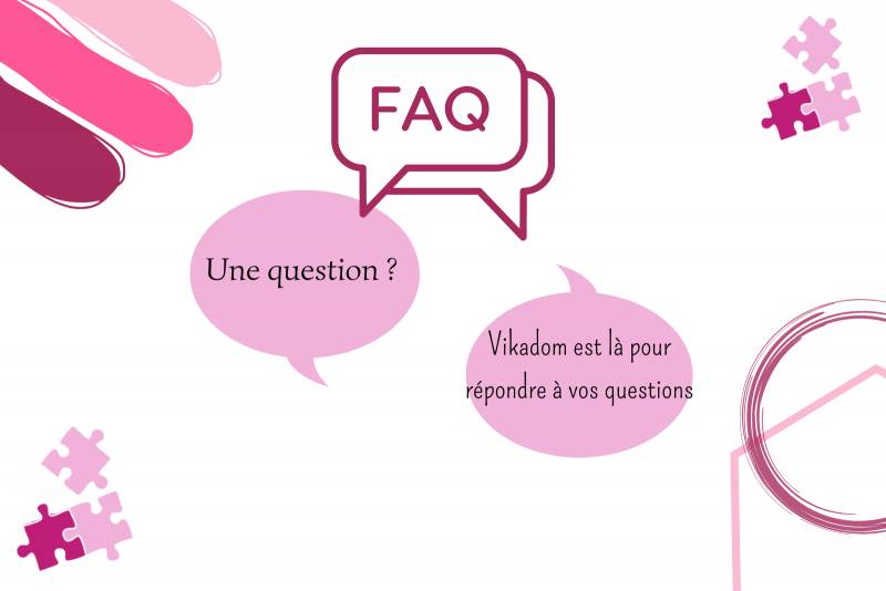 Vikadom répond aux questions les plus fréquentes des familles